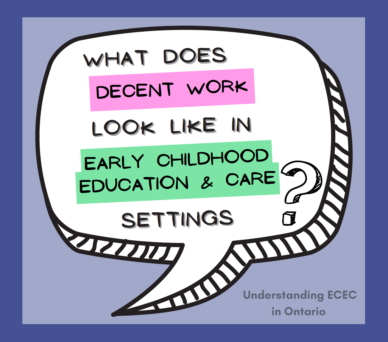 What does decent work look like in Early Childhood Education & Care settings?